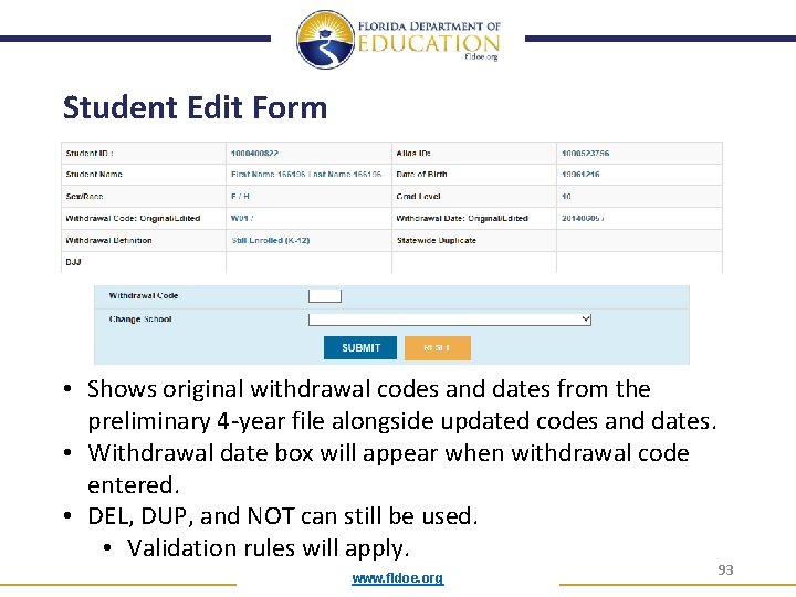 Student Edit Form • Shows original withdrawal codes and dates from the preliminary 4