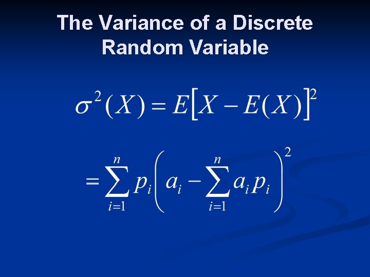 The Variance of a Discrete Random Variable 