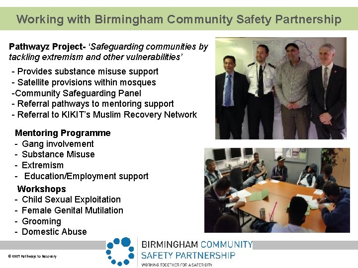 Working with Birmingham Community Safety Partnership Pathwayz Project- ‘Safeguarding communities by tackling extremism and