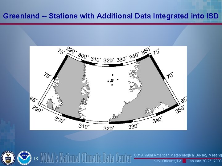 Greenland -- Stations with Additional Data Integrated into ISD 13 88 th Annual American