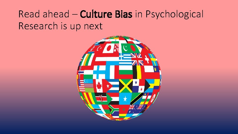 Read ahead – Culture Bias in Psychological Research is up next 