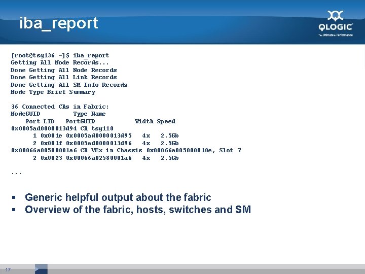 iba_report [root@tsg 136 ~]$ iba_report Getting All Node Records. . . Done Getting All