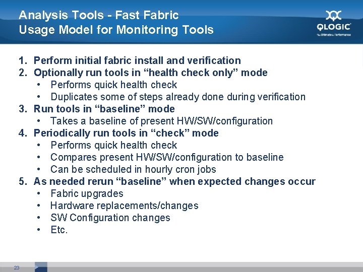 Analysis Tools - Fast Fabric Usage Model for Monitoring Tools 1. Perform initial fabric