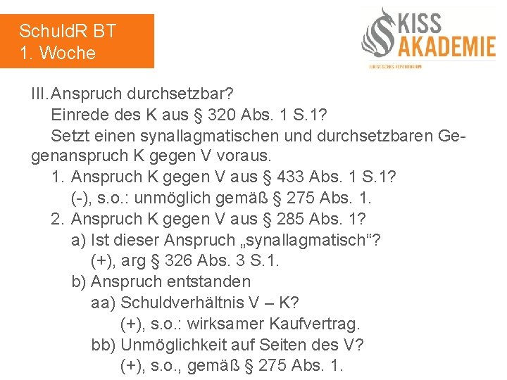 Schuld. R BT 1. Woche III. Anspruch durchsetzbar? Einrede des K aus § 320