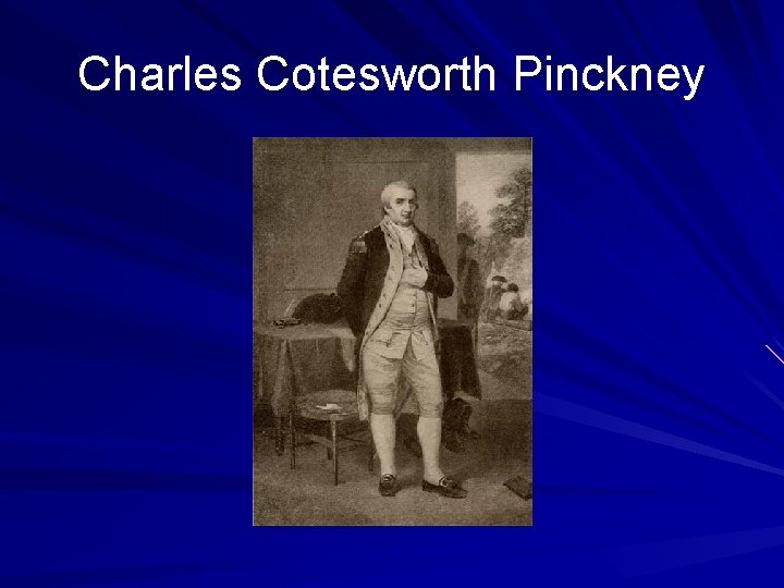 Charles Cotesworth Pinckney 