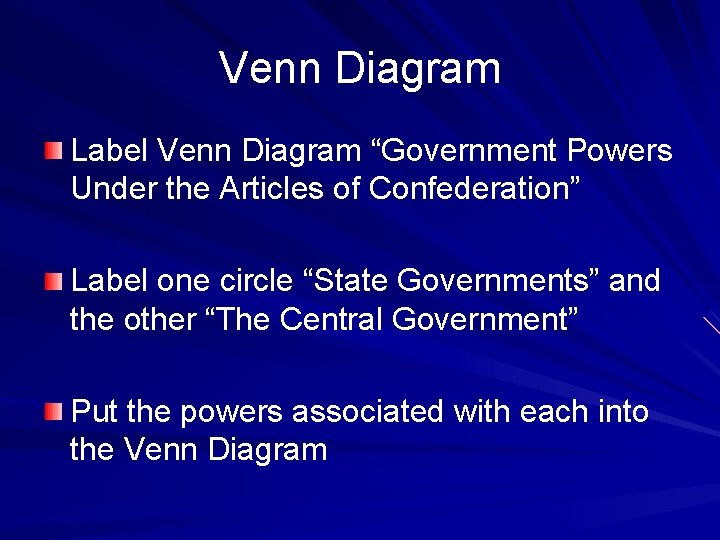 Venn Diagram Label Venn Diagram “Government Powers Under the Articles of Confederation” Label one