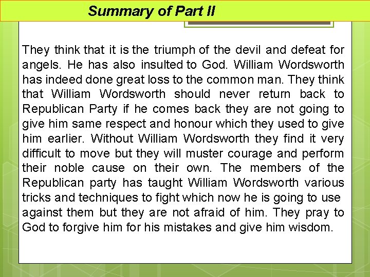 Summary of Part II They think that it is the triumph of the devil