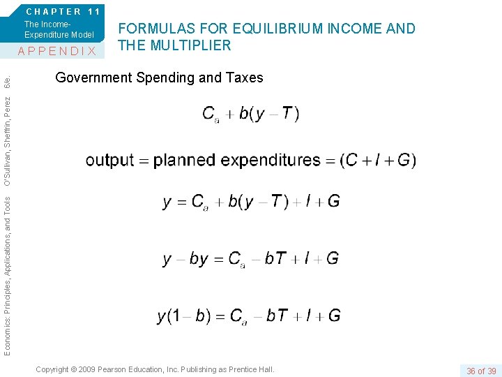 CHAPTER 11 The Income. Expenditure Model Government Spending and Taxes Economics: Principles, Applications, and