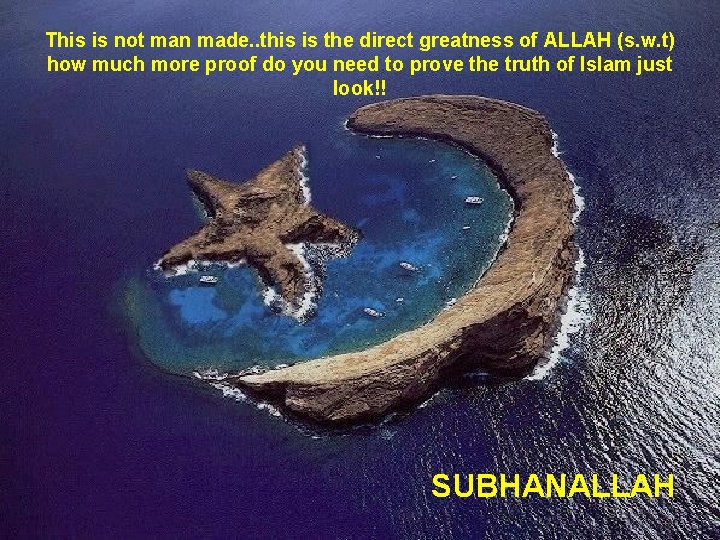 This is not man made. . this is the direct greatness of ALLAH (s.