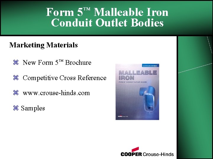 Form 5™ Malleable Iron Conduit Outlet Bodies Marketing Materials z New Form 5™ Brochure
