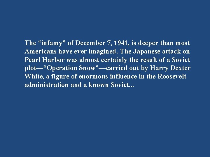 The “infamy” of December 7, 1941, is deeper than most Americans have ever imagined.