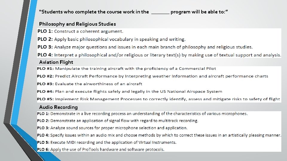 “Students who complete the course work in the _______ program will be able to: