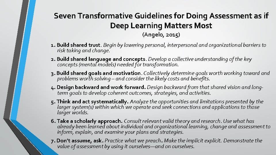 Seven Transformative Guidelines for Doing Assessment as if Deep Learning Matters Most (Angelo, 2015)