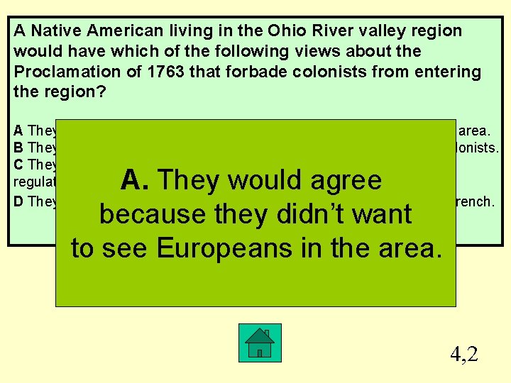 A Native American living in the Ohio River valley region would have which of