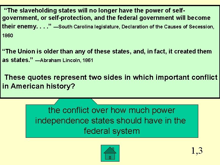 “The slaveholding states will no longer have the power of selfgovernment, or self-protection, and