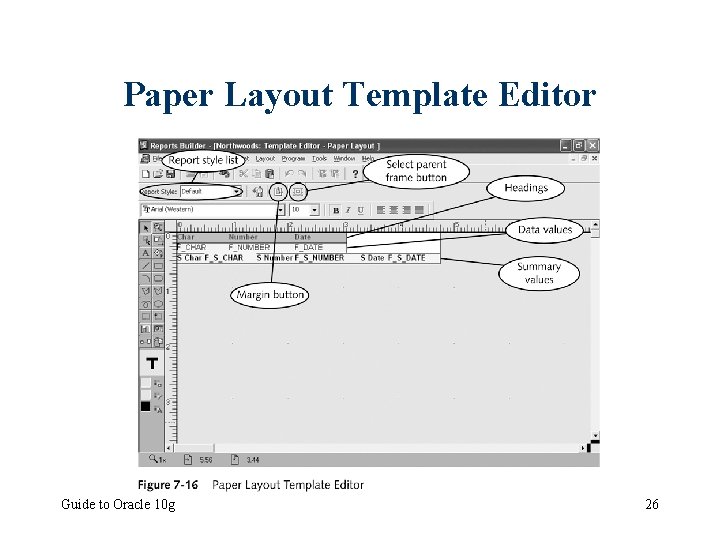 Paper Layout Template Editor Guide to Oracle 10 g 26 