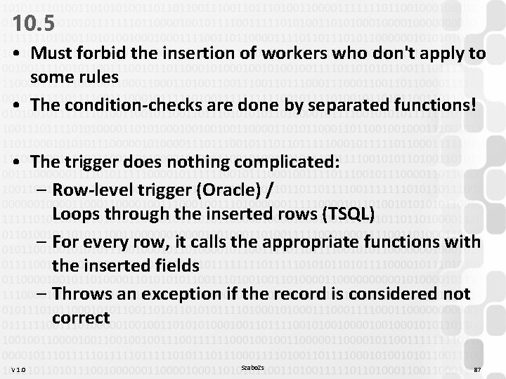10. 5 • Must forbid the insertion of workers who don't apply to some