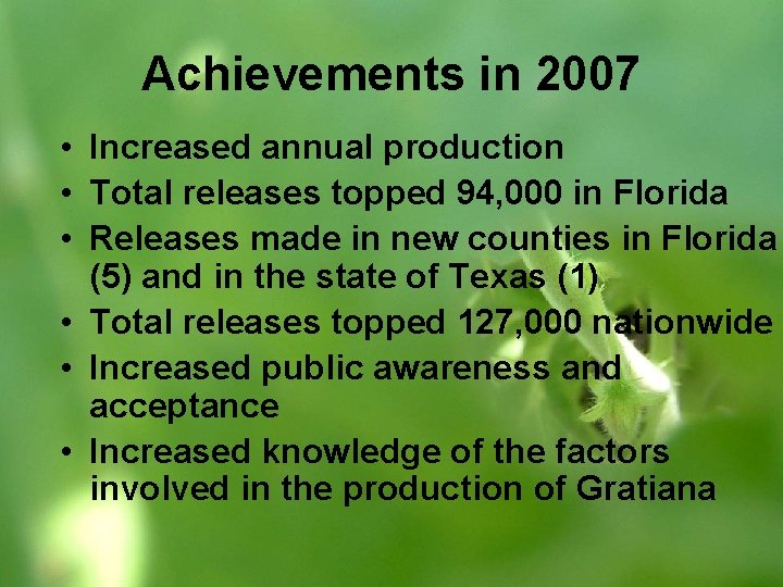 Achievements in 2007 • Increased annual production • Total releases topped 94, 000 in