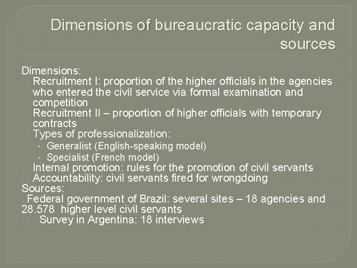 Bureaucratic Capacity in Brazil and Argentina Does Politics