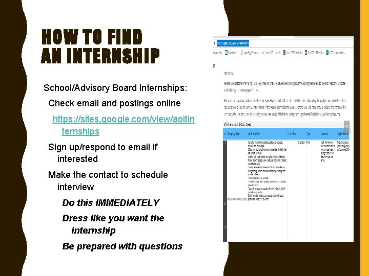 HOW TO FIND AN INTERNSHIP School/Advisory Board Internships: Check email and postings online https: