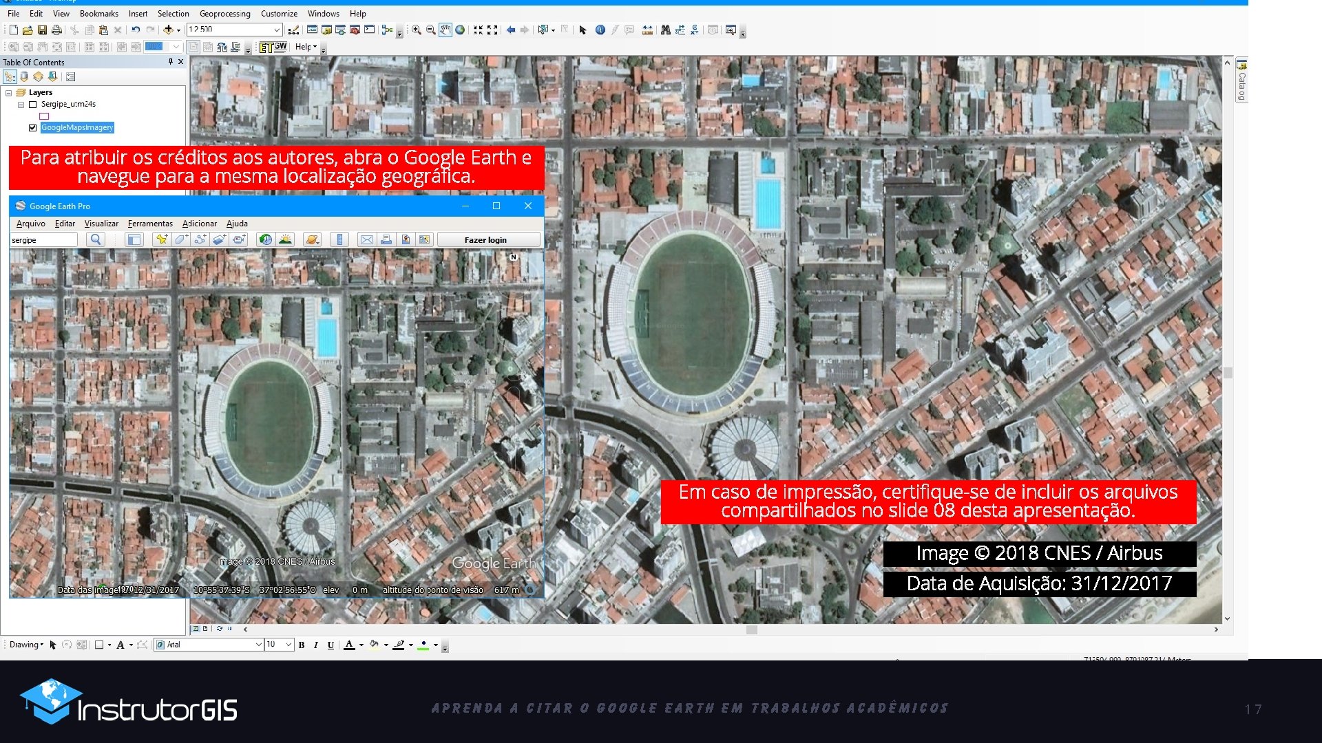 Para atribuir os créditos autores, abra o Google Earth e navegue para a mesma