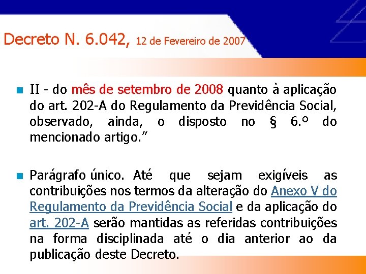 Decreto N. 6. 042, 12 de Fevereiro de 2007 n II - do mês