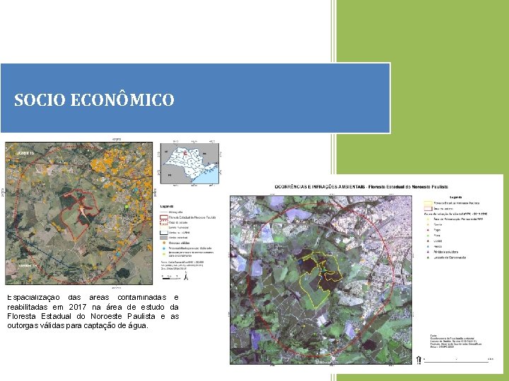 SOCIO ECONÔMICO Espacialização das áreas contaminadas e reabilitadas em 2017 na área de estudo