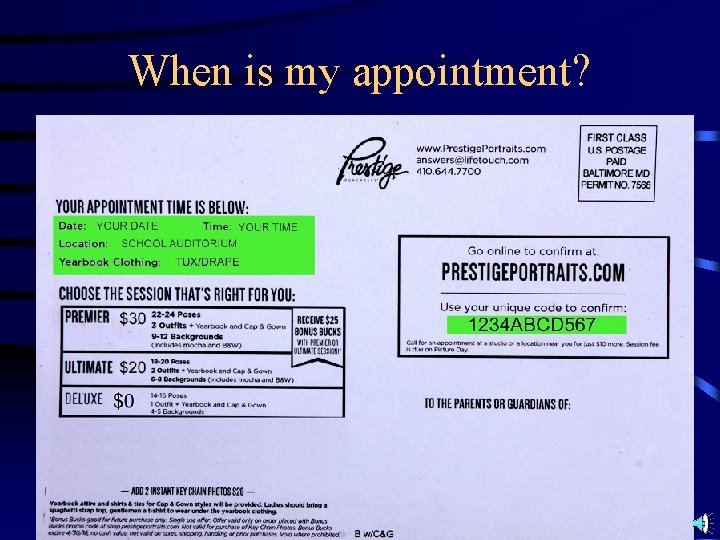 When is my appointment? 