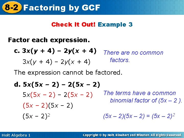 8 -2 Factoring by GCF Check It Out! Example 3 Factor each expression. c.