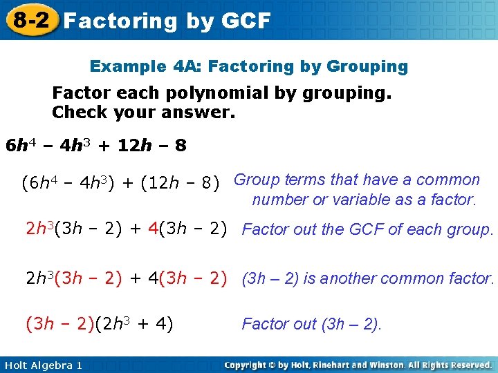 8 -2 Factoring by GCF Example 4 A: Factoring by Grouping Factor each polynomial