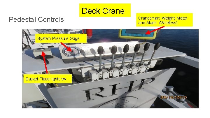 Deck Crane Pedestal Controls System Pressure Gage Basket Flood lights sw. Cranesmart Weight Meter