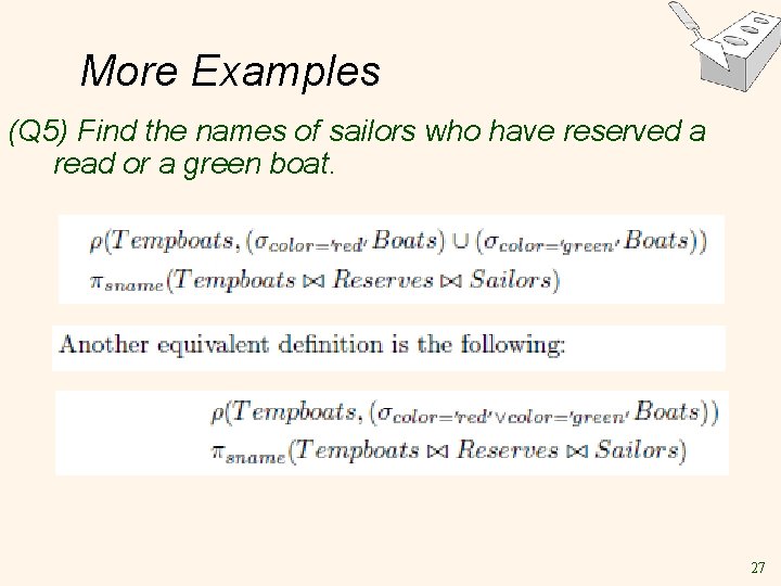 More Examples (Q 5) Find the names of sailors who have reserved a read