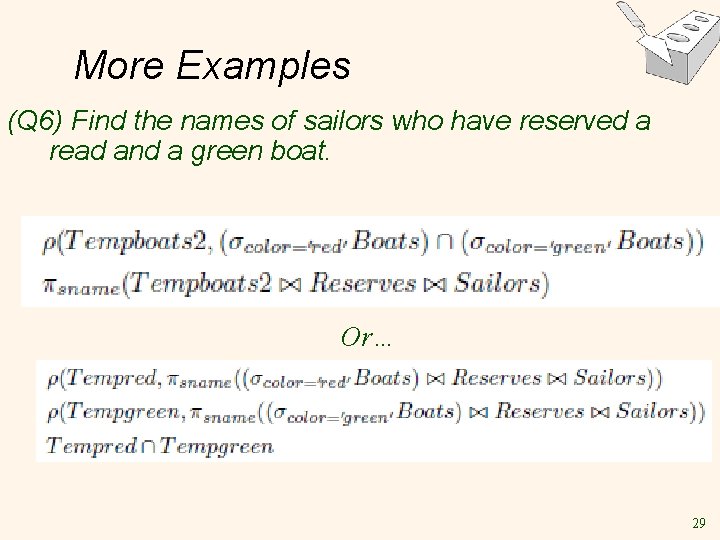 More Examples (Q 6) Find the names of sailors who have reserved a read