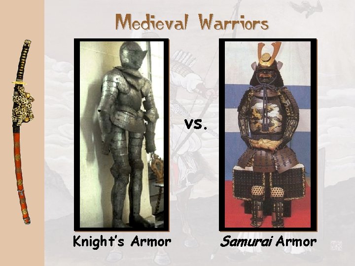 Medieval Warriors vs. Knight’s Armor Samurai Armor 