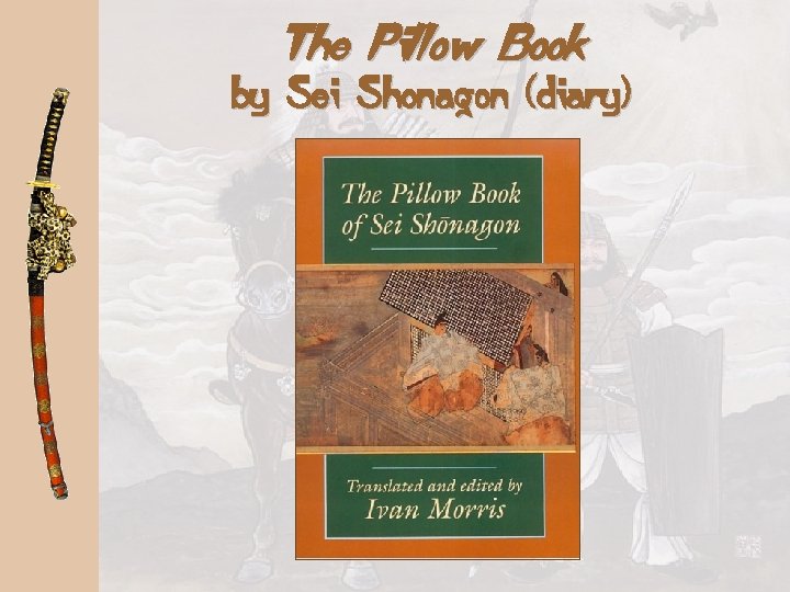 The Pillow Book by Sei Shonagon (diary) 