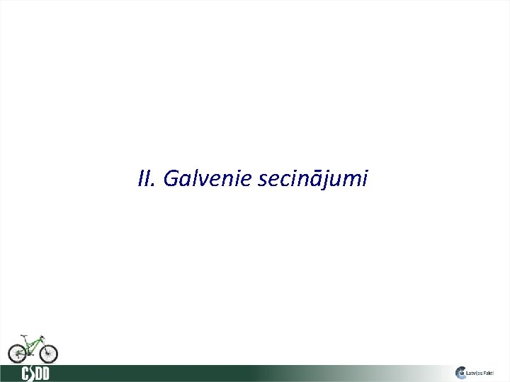 II. Galvenie secinājumi 