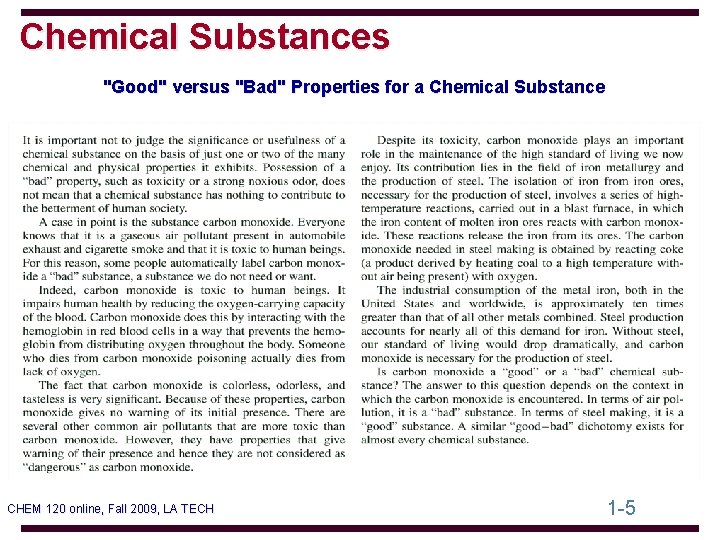 Chemical Substances "Good" versus "Bad" Properties for a Chemical Substance CHEM 120 online, Fall