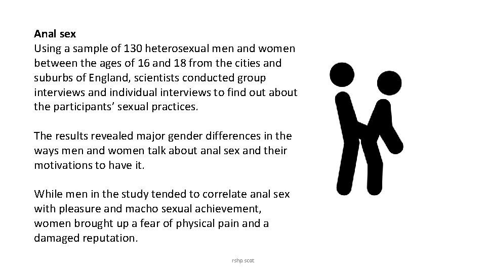 Anal sex Using a sample of 130 heterosexual men and women between the ages