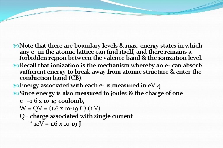  Note that there are boundary levels & max. energy states in which any
