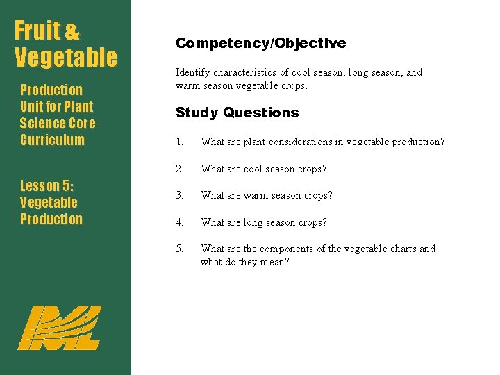 Fruit & Vegetable Production Unit for Plant Science Core Curriculum Lesson 5: Vegetable Production