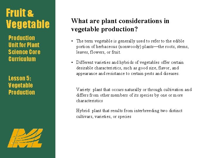 Fruit & Vegetable Production Unit for Plant Science Core Curriculum Lesson 5: Vegetable Production