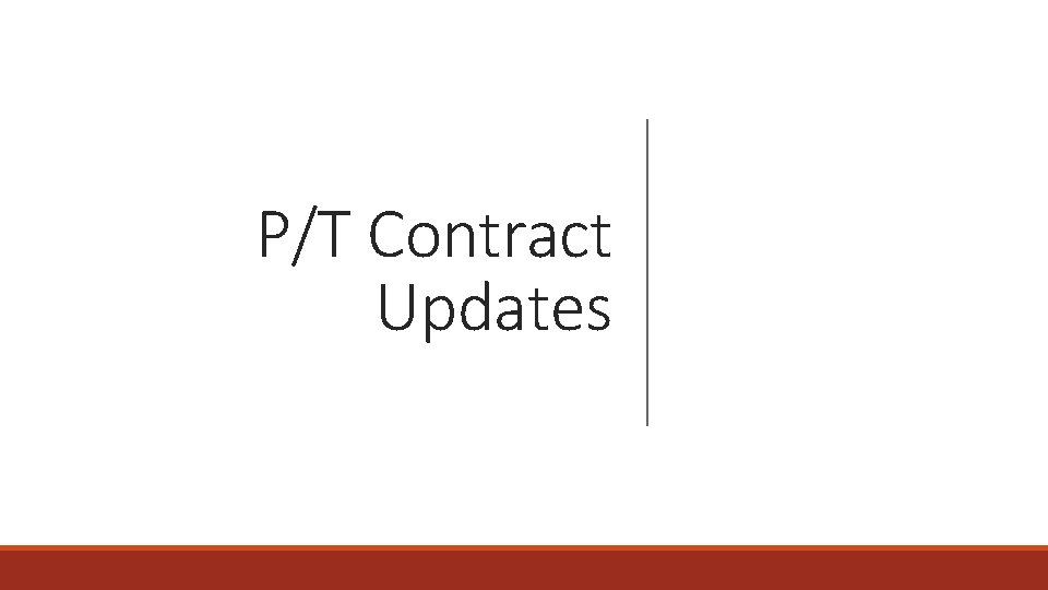 P/T Contract Updates 