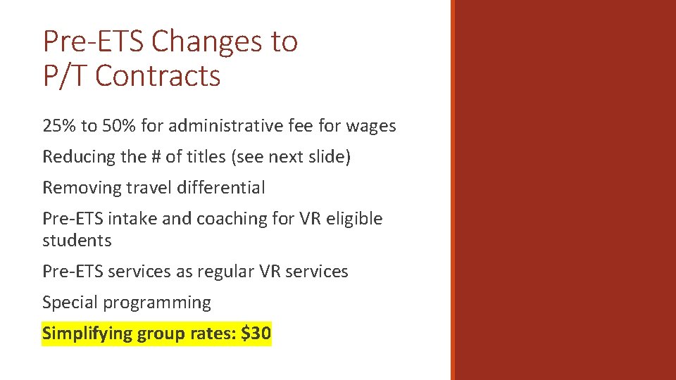 Pre-ETS Changes to P/T Contracts 25% to 50% for administrative fee for wages Reducing