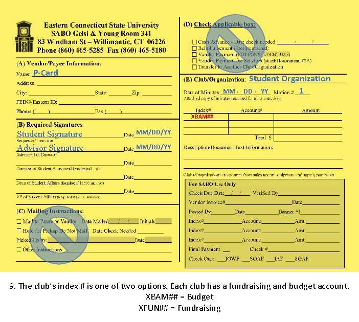 P-Card MM Student Organization DD YY 1 XBAM## Student Signature Advisor Signature MM/DD/YY 9.