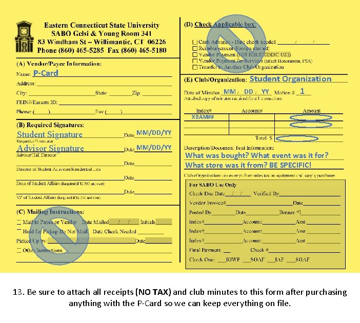 P-Card MM Student Organization DD YY 1 XBAM## Student Signature Advisor Signature MM/DD/YY What