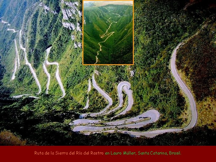 Ruta de la Sierra del Río del Rastro en Lauro Müller, Santa Catarina, Brasil.