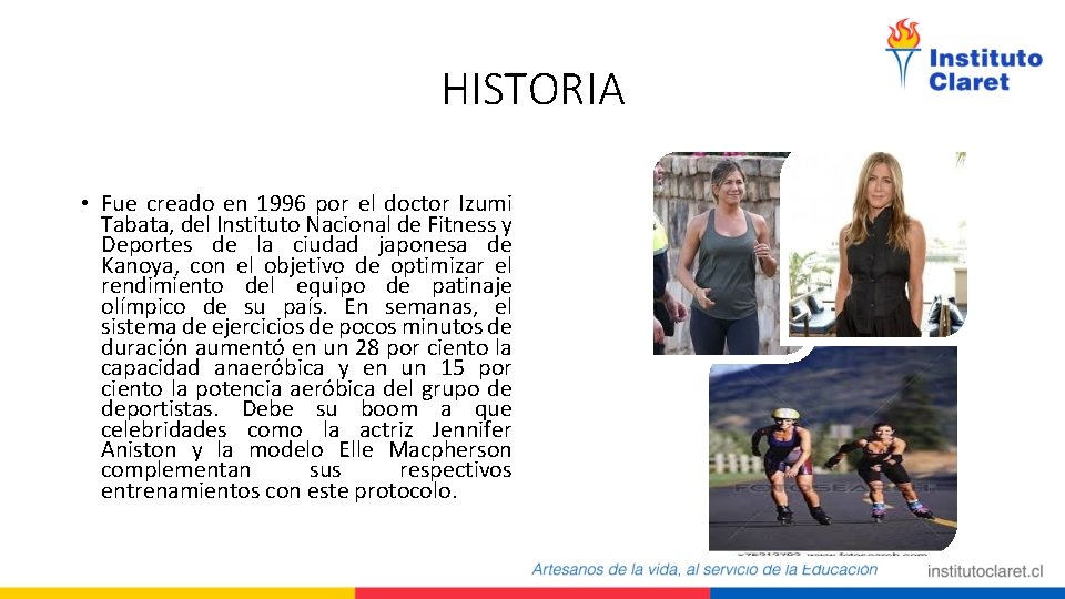 HISTORIA • Fue creado en 1996 por el doctor Izumi Tabata, del Instituto Nacional