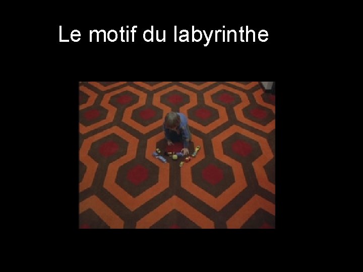 Le motif du labyrinthe 