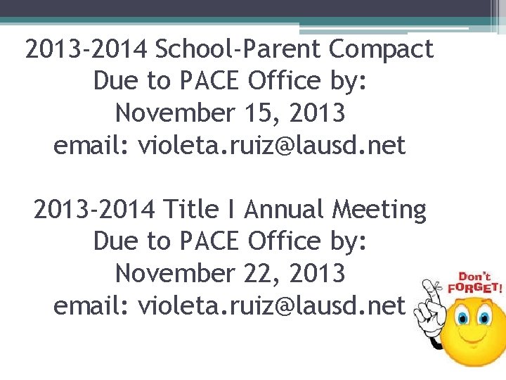 2013 -2014 School-Parent Compact Due to PACE Office by: November 15, 2013 email: violeta.