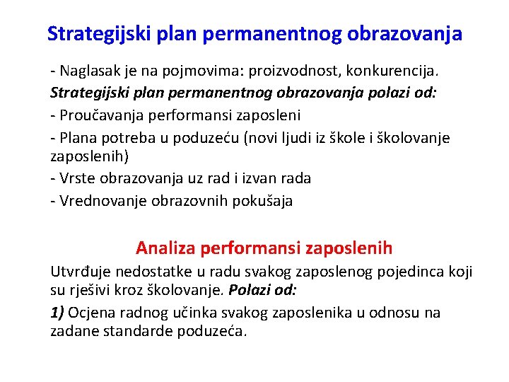 Strategijski plan permanentnog obrazovanja - Naglasak je na pojmovima: proizvodnost, konkurencija. Strategijski plan permanentnog